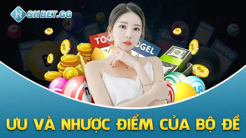 Bộ Đề Là Gì? Tổng Hợp 50 Bộ Đề May Mắn Đã Đánh Là Trúng 3 Ưu và nhược điểm của bộ đề